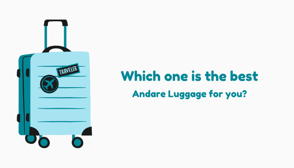 Which One is the Best Andare Luggage